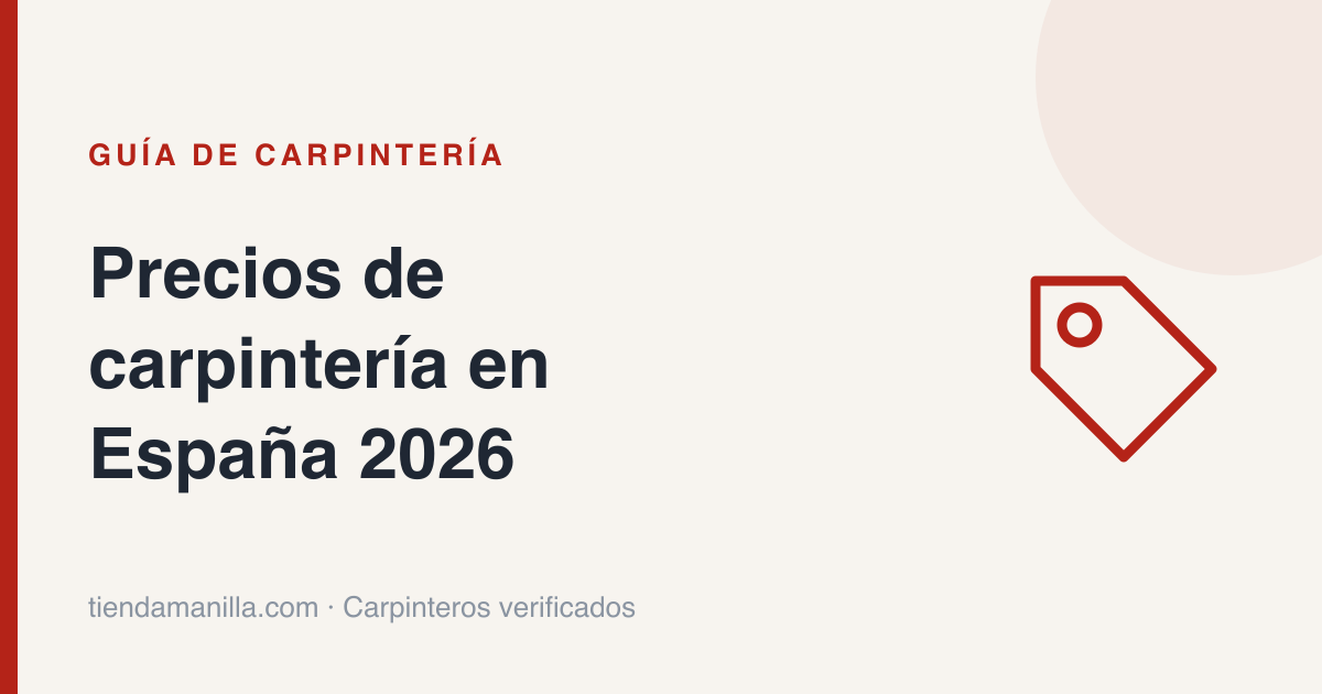 Precios de carpintería en España 2026: guía de presupuestos