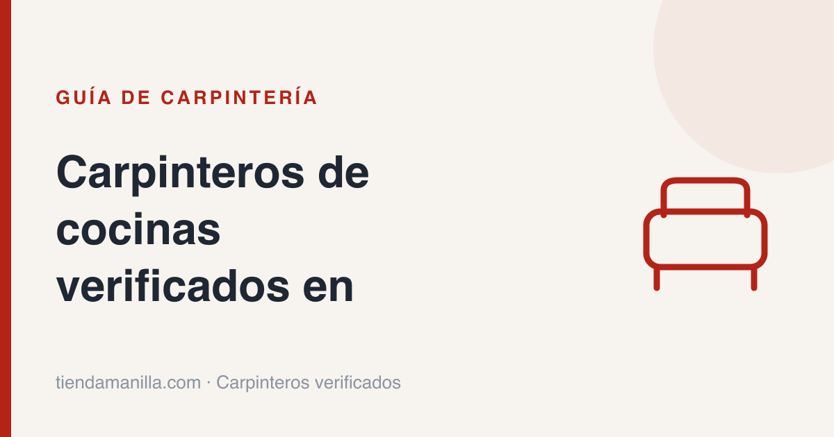 Carpinteros de cocinas verificados en toda la provincia de Bizkaia