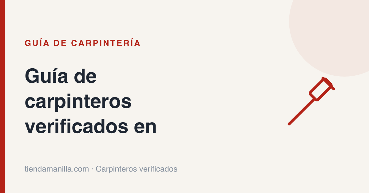 Guía de carpinteros verificados en toda la provincia de Madrid
